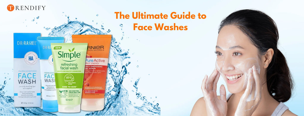 How to Choose the Right Face Wash for Your Skin Type